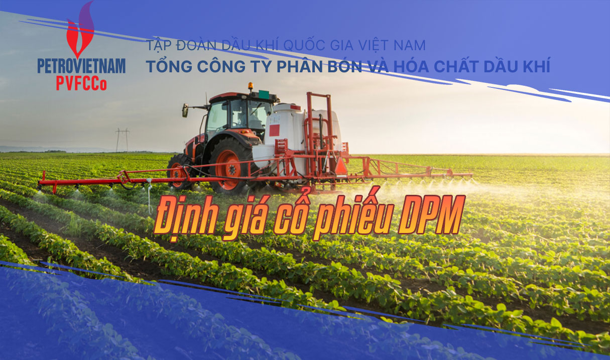 Định Giá Cổ Phiếu DPM