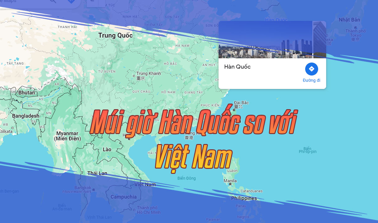 Múi giờ Hàn Quốc so với Việt Nam